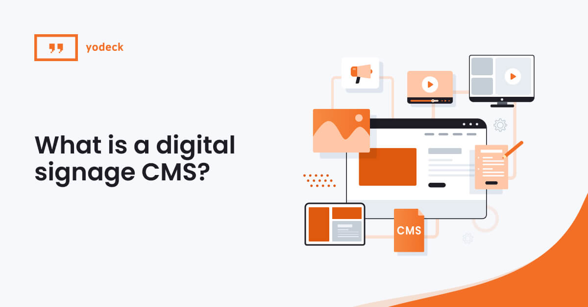What is a digital signage CMS? Features, types, and how to choose the best one
