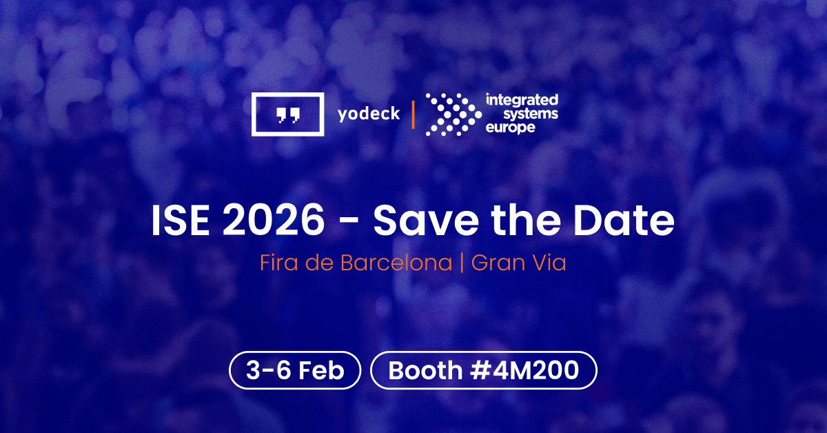 Yodeck at ISE 2026: Experience the next generation of digital signage partnerships