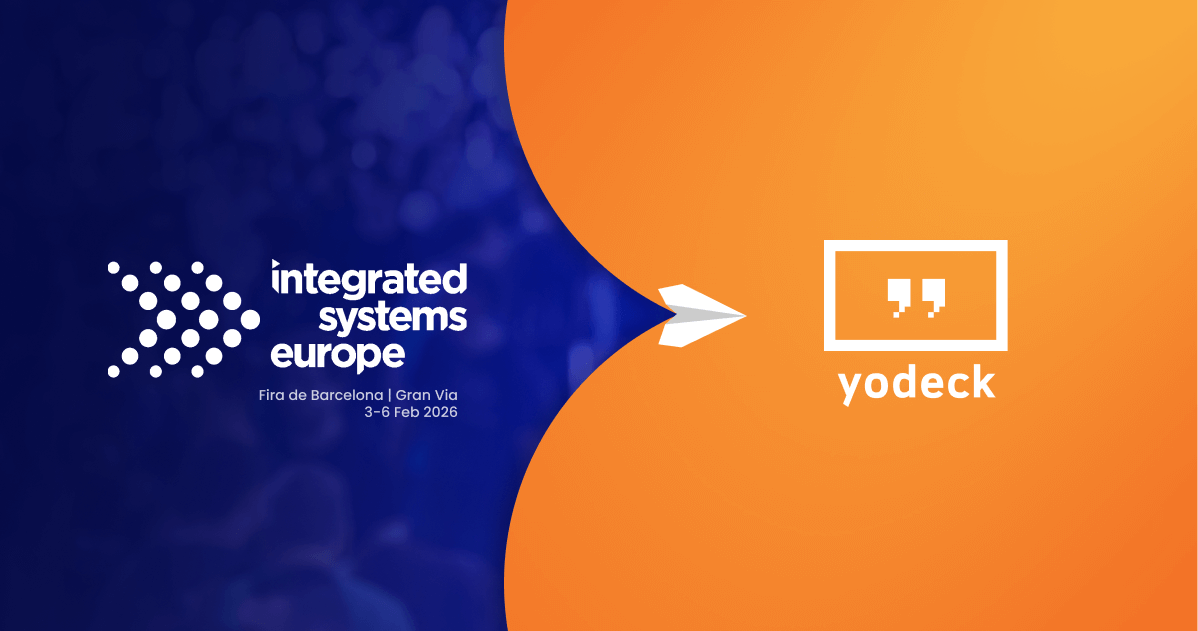 Yodeck at ISE 2026: Our biggest show yet