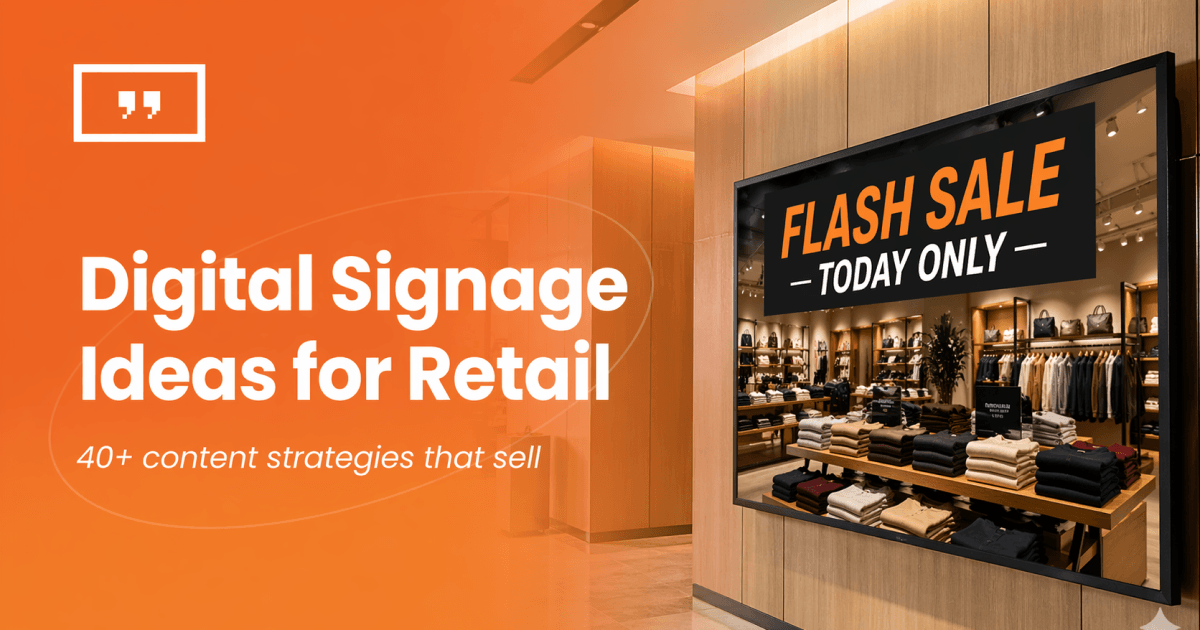 Digital signage ideas for retail: 40+ content strategies that sell